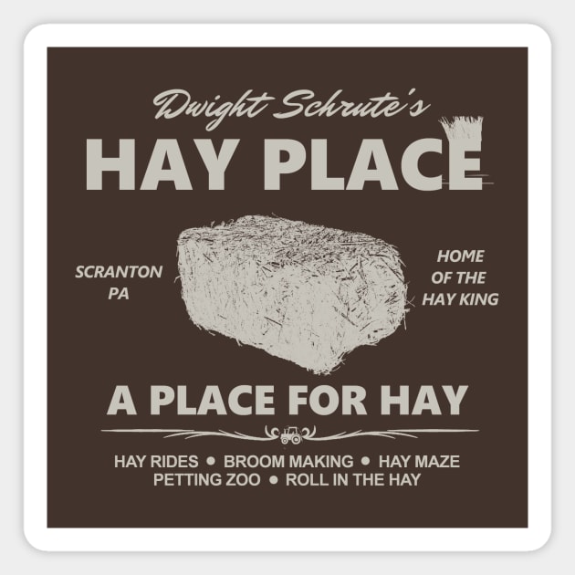 Dwight Schrute's Hay Place - A Place For Hay Magnet by Bigfinz